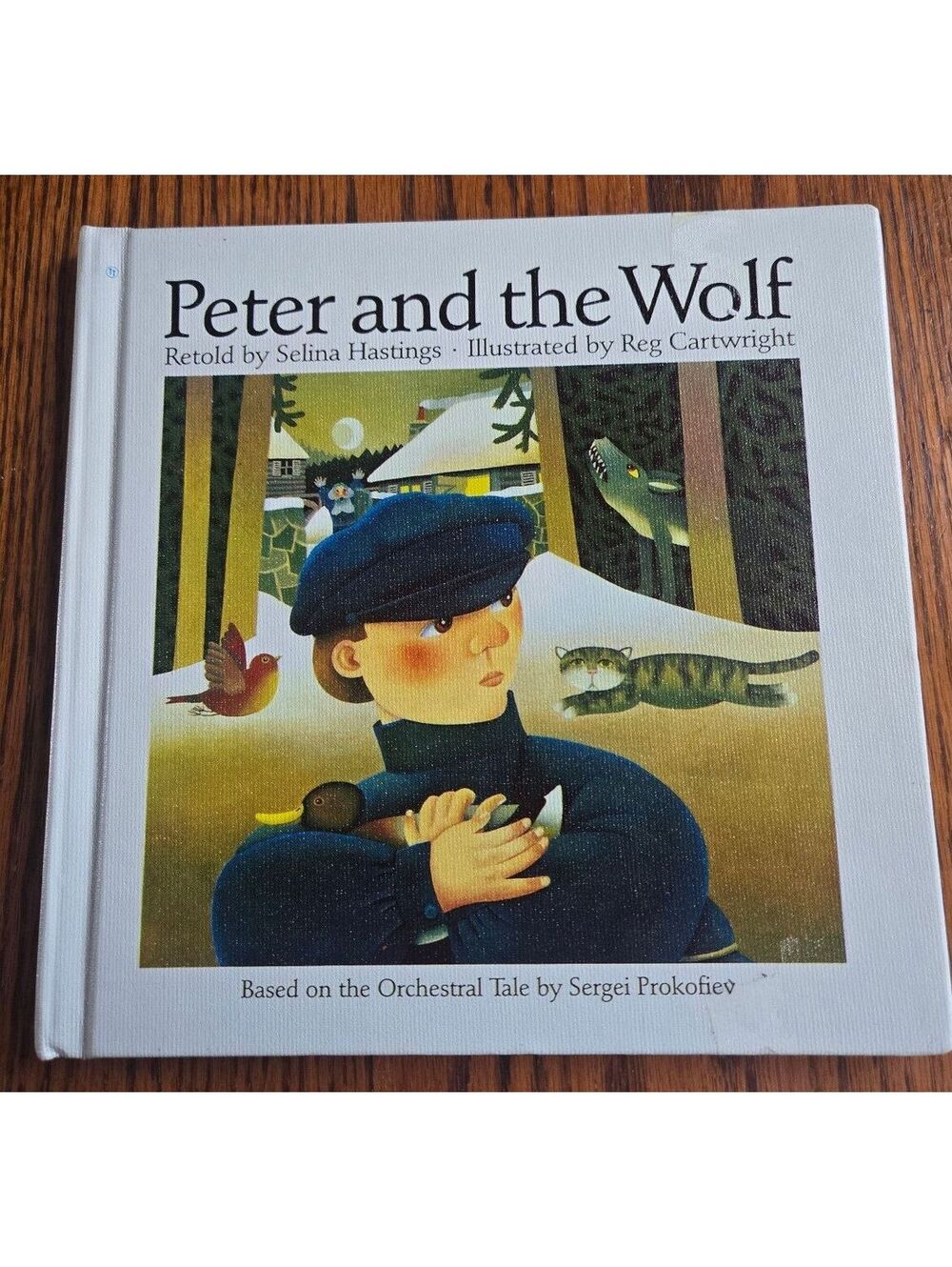 Peter and the Wolf by Selina Hastings, Illustrated by Reg Cartwright - First US